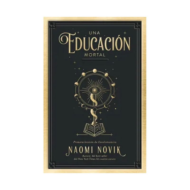 TOP10BOOKS - LIBRO UNA EDUCACIÓN MORTAL / NAOMI NOVIK / BOOKS4POCKET