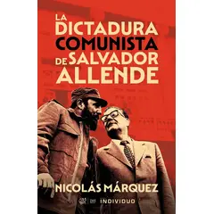 ENTRE ZORROS Y ERIZOS - Libro La Dictadura Comunista De Salvador Allende - Original