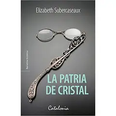 CATALONIA - La Patria De Cristal