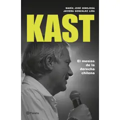 PLANETA - Kast el mesías de la derecha chilena - María José Hinojosa