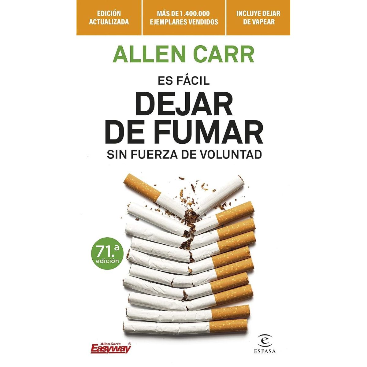 ESPASA - Es fácil dejar de fumar sin fuerza de voluntad - Allen Carr