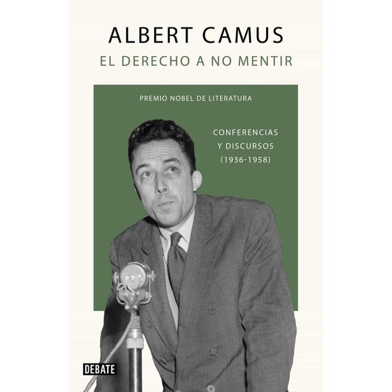 DEBATE - Libro El derecho a no mentir - Albert Camus