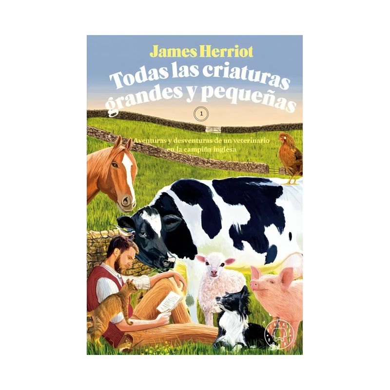 TOP10BOOKS - LIBRO TODAS LAS CRIATURAS GRANDES Y PEQUEÑAS / JAMES HERRIOT / BLACKIE BOOKS