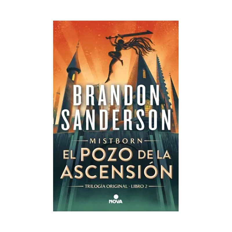 TOP10BOOKS - LIBRO NACIDOS BRUMA 2 - EL POZO DE LAS ASCENCIÓN / BRANDON SANDERSON / NOVA