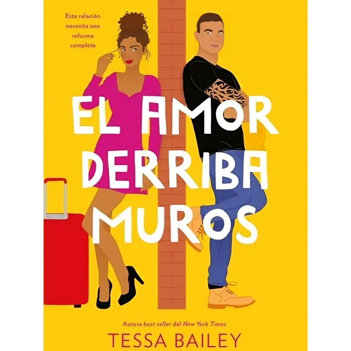 TOP10BOOKS - LIBRO El Amor Derriba Muros (las Reformas Del Amor 2)