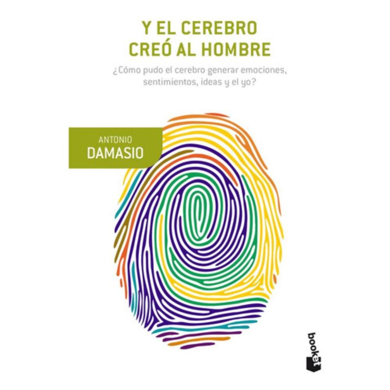 BOOKET - Libro Y El Cerebro Creó Al Hombre - Antonio Damasio