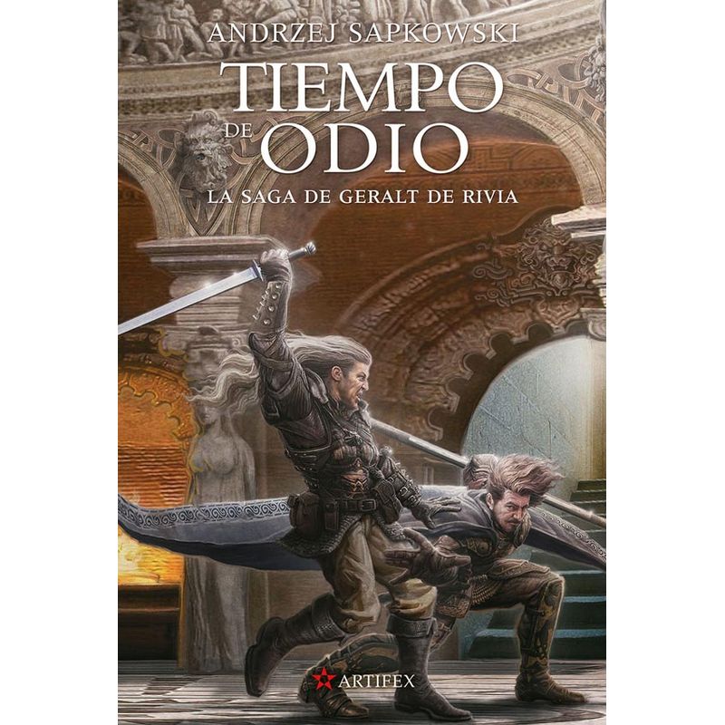 ARTIFEX - Libro Geralt De Rivia 4: Tiempo De Odio - Andrzej Sapkowski