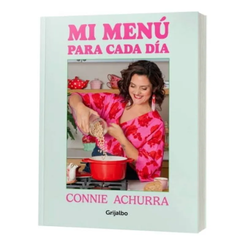 GRIJALBO - Libro Mi menú para cada día - Connie Achurra