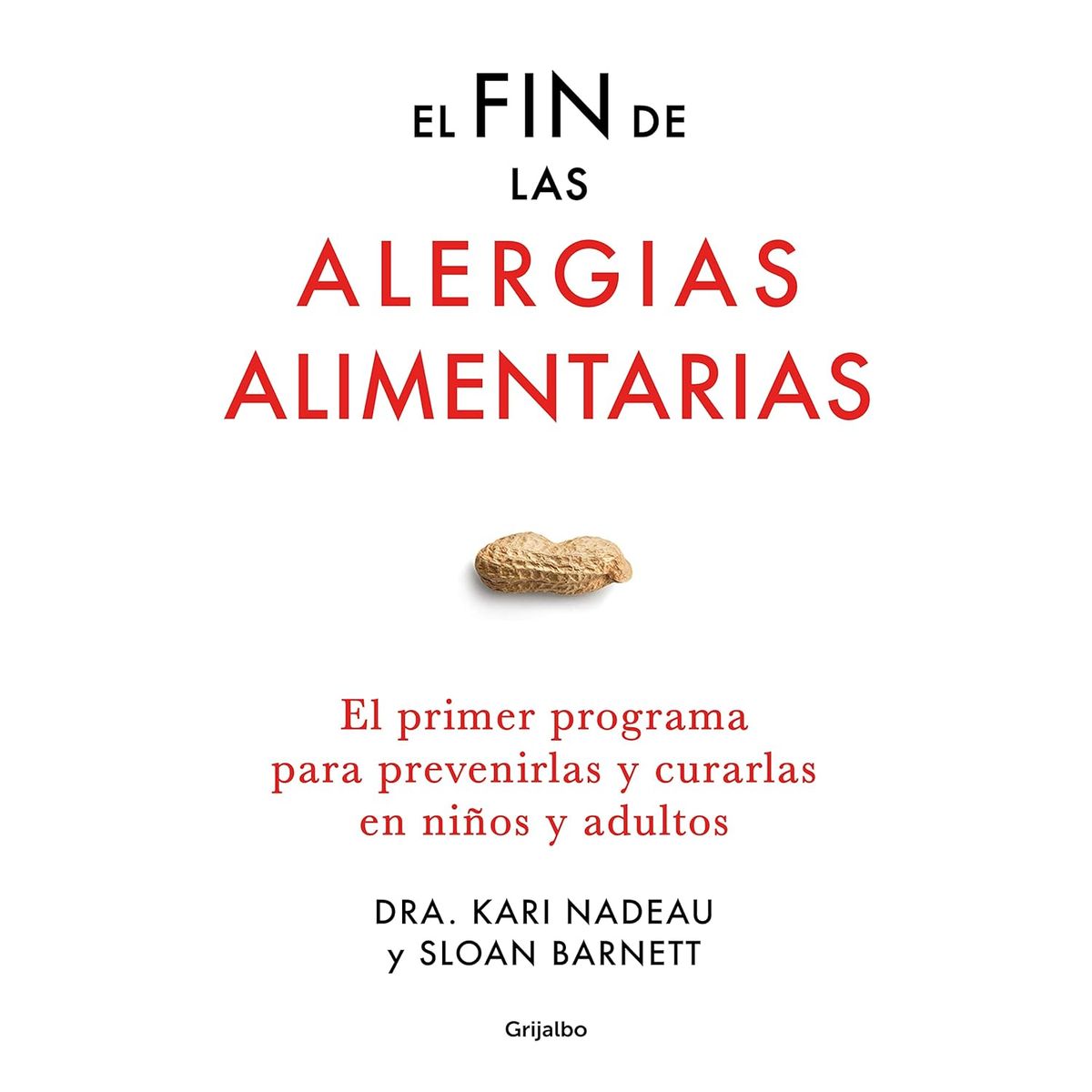 GRIJALBO - Libro El fin de las alergias alimentarias - Sloan Barnett
