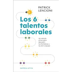 EMPRESA ACTIVA - Libro Los 6 talentos laborales - Patrick Lencioni