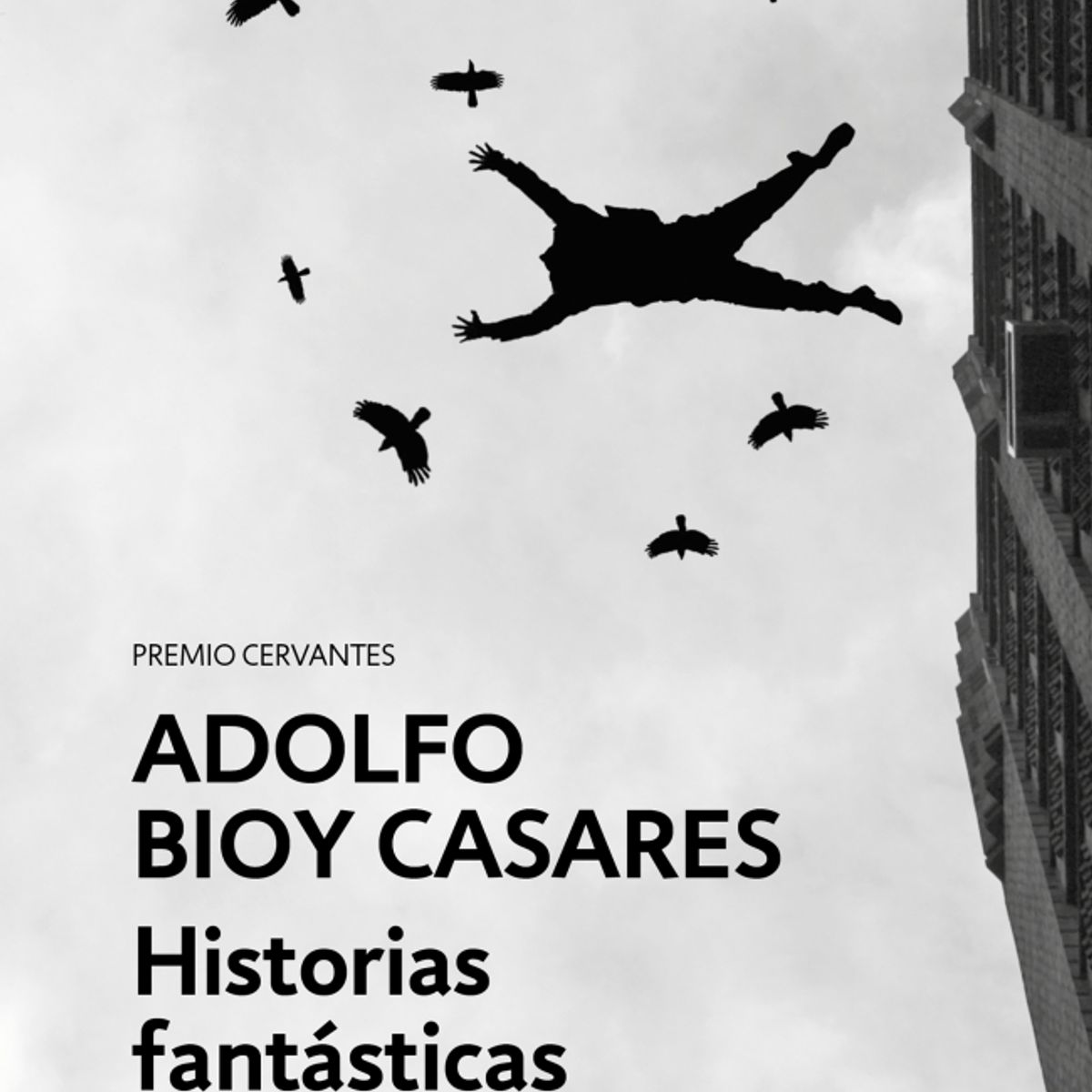 DEBOLSILLO - Libro Historias fantásticas - Adolfo Bioy Casares