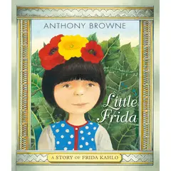 FONDO DE CULTURA ECONOMICA - Libro La pequeña Frida - Anthony Browne