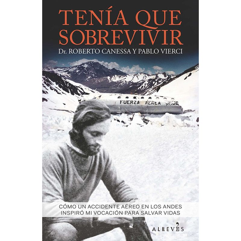 GENERICO - Libro Tenía que sobrevivir - Roberto Canessa