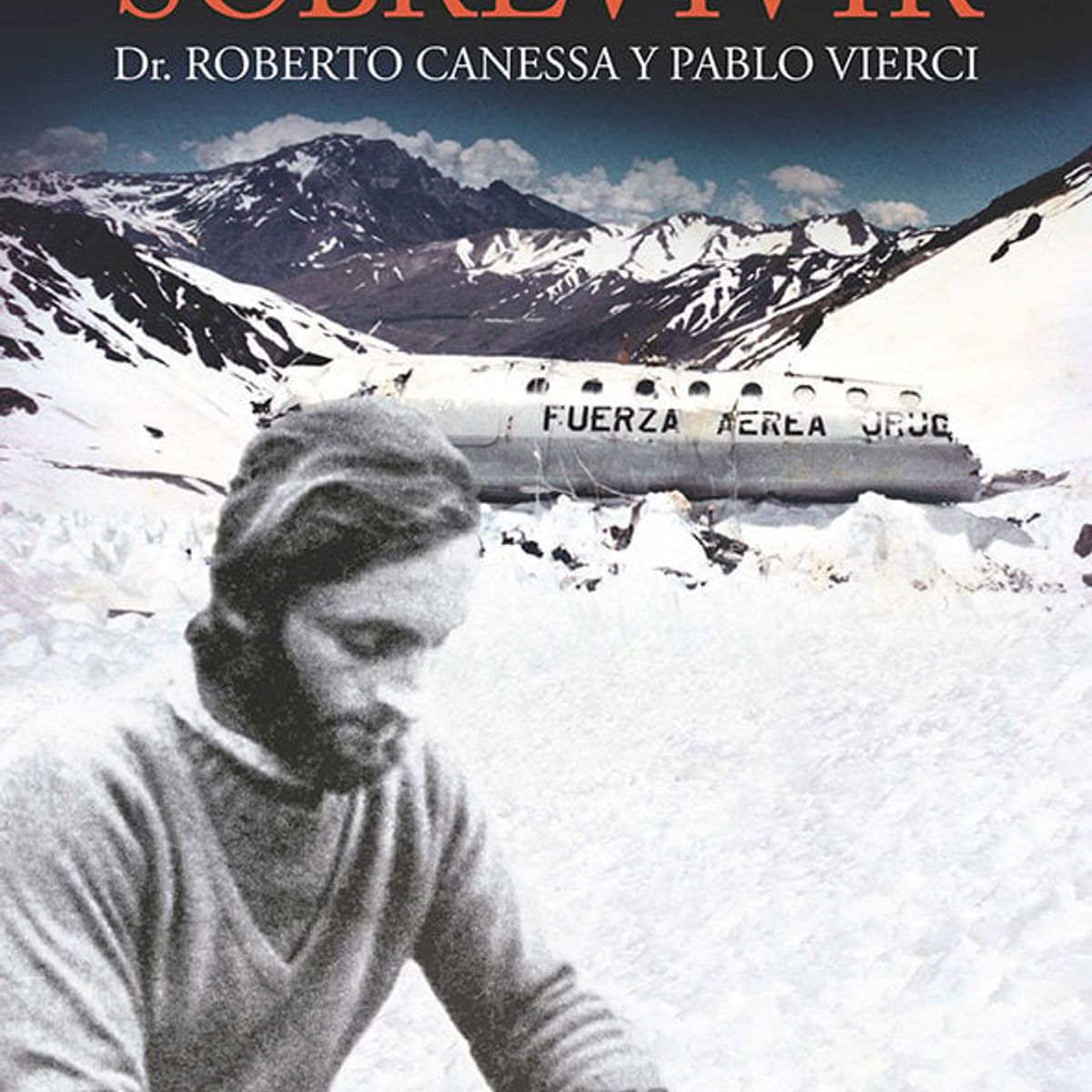 GENERICO - Libro Tenía que sobrevivir - Roberto Canessa