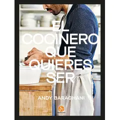 NEO PERSON - Libro El cocinero que quieres ser - Andy Baraghani