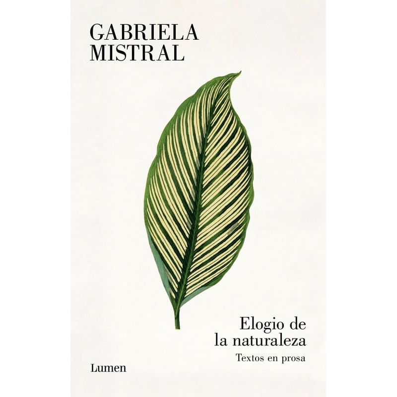 LUMEN - Libro Elogio de la naturaleza - Gabriela Mistral