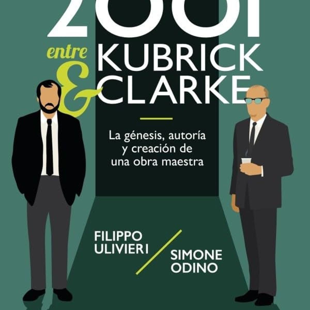 DOLMEN - Libro 2001 entre Kubrick y Clarke - Filippo Ulivieri