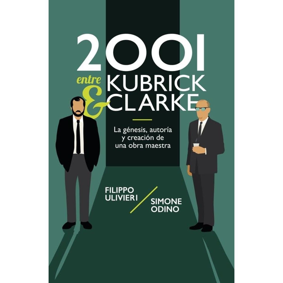 DOLMEN - Libro 2001 entre Kubrick y Clarke - Filippo Ulivieri