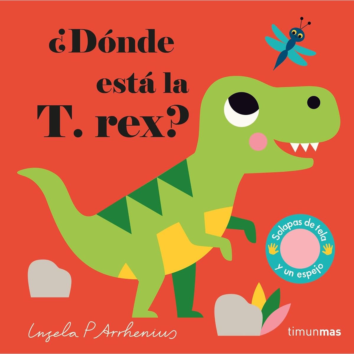 PLANETA - Libro Dónde Está La T-Rex - Ingela Arhenius