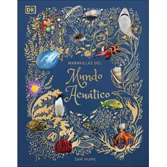 EDITORIAL DK - Libro Maravillas del mundo acuático - DK DK