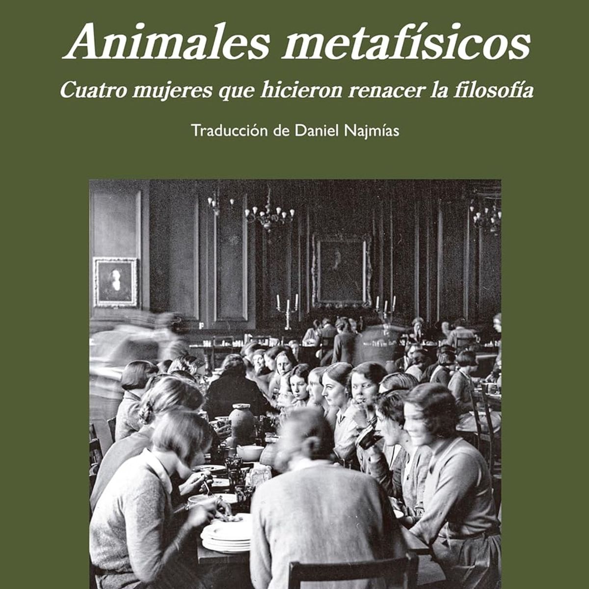 ANAGRAMA - Libro Animales metafísicos - Mac Cumhaill