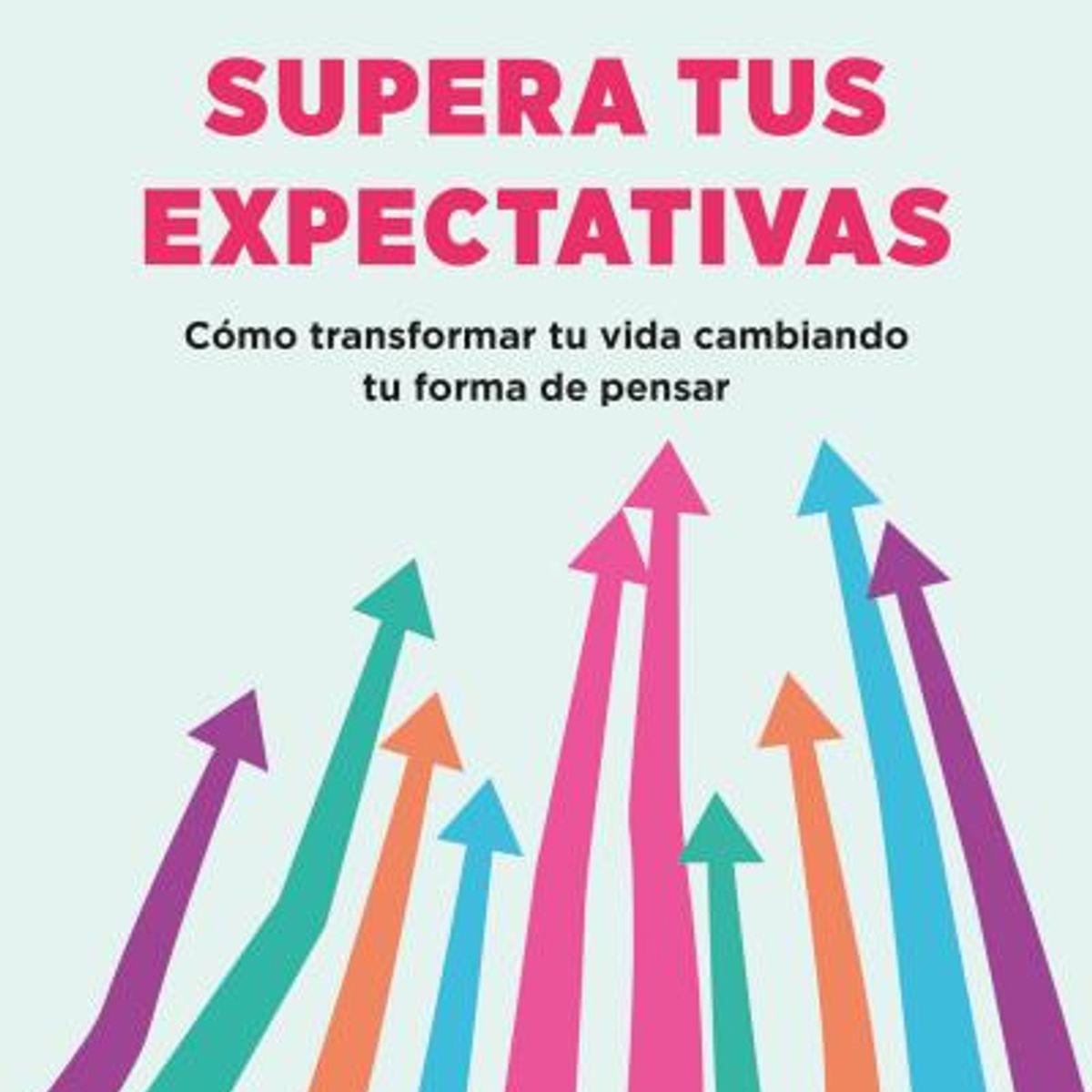 EDICIONES URANO - Libro Supera tus expectativas - David Robson