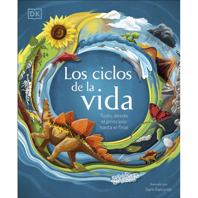 EDITORIAL DK - Libro Los ciclos de la vida - DK DK
