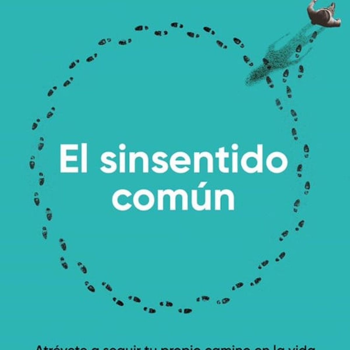 VERGARA - Libro El sinsentido común - Borja Vilaseca