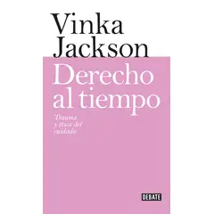 DEBATE - Libro Derecho al tiempo - Vinka Jackson
