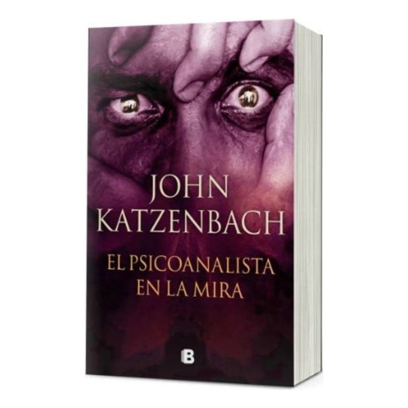 EDICIONES B - Libro El psicoanalista en la mira - John Katzenbach