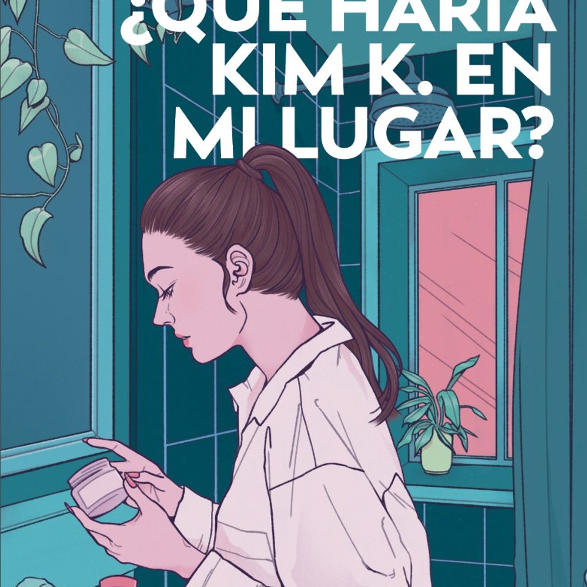 PLAZA & JANES - Libro Qué haría Kim K. en mi lugar - Karina Valle