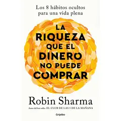 PENGUIN RANDOM HOUSE - LIBRO La Riqueza Que El Dinero No Puede Comprar