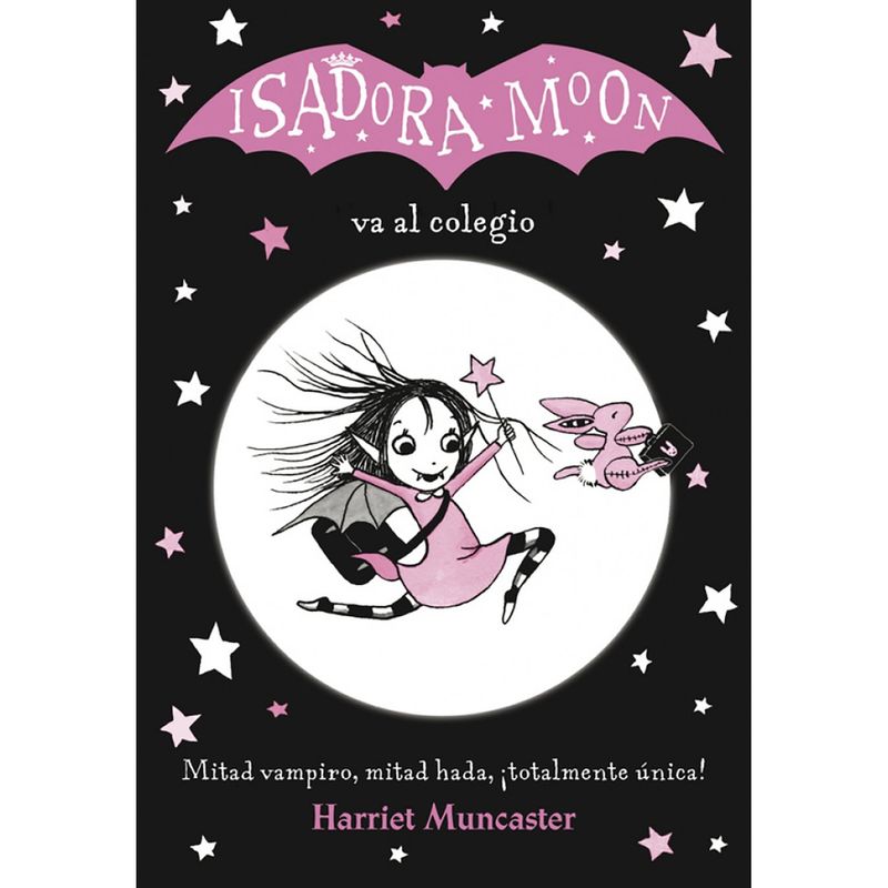 PENGUIN RANDOM HOUSE - LIBRO Isadora Moon 1 - Isadora Moon Va Al Colegio