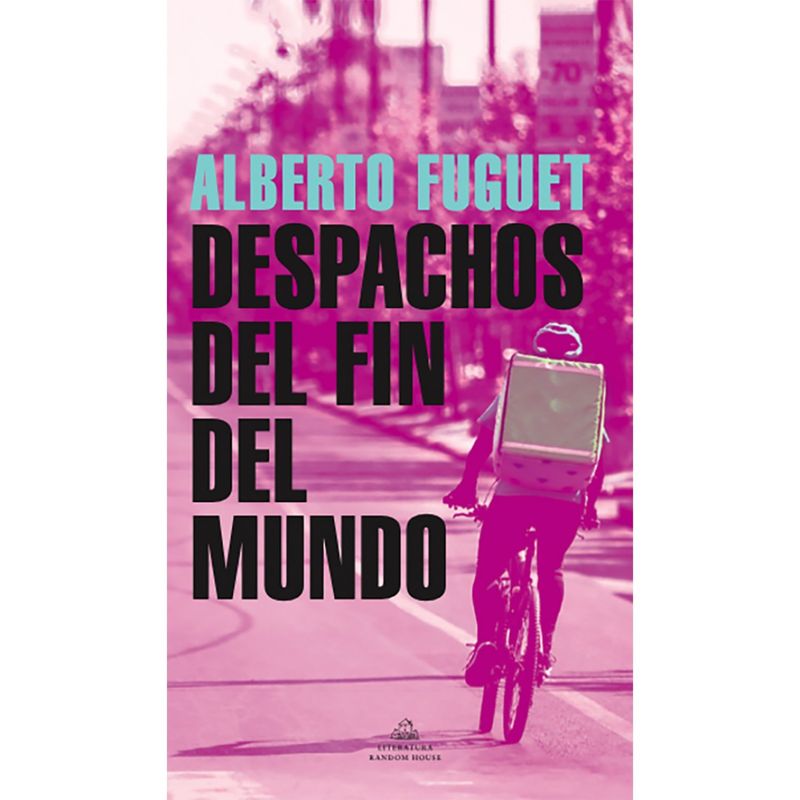 PENGUIN RANDOM HOUSE - LIBRO Despachos Del Fin Del Mundo