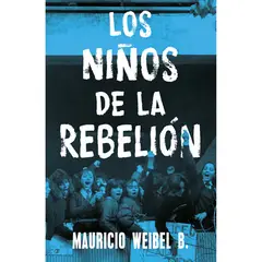 PENGUIN RANDOM HOUSE - LIBRO Los Niños De La Rebelión