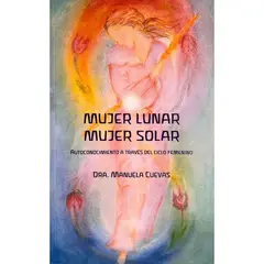 GENERICO - MUJER LUNAR MUJER SOLAR - MANUEL CUEVAS EXPÓSITO
