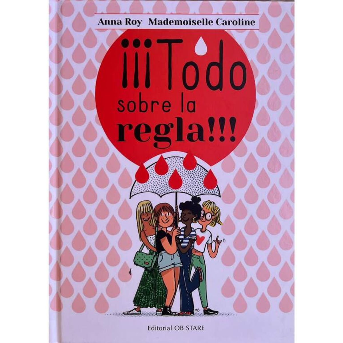 EDICIONES OBELISCO - TODO SOBRE LA REGLA - MADEMOISELLE CAROLINE & ANNA ROY