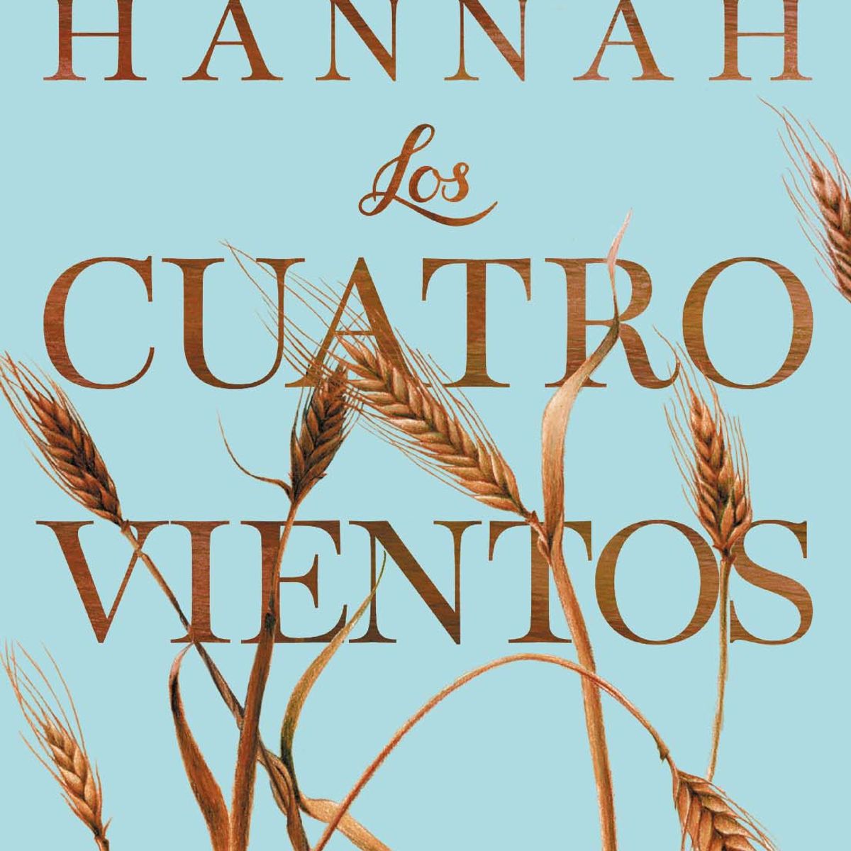 SUMA DE LETRAS - Libro Los cuatro vientos - Kristin Hannah