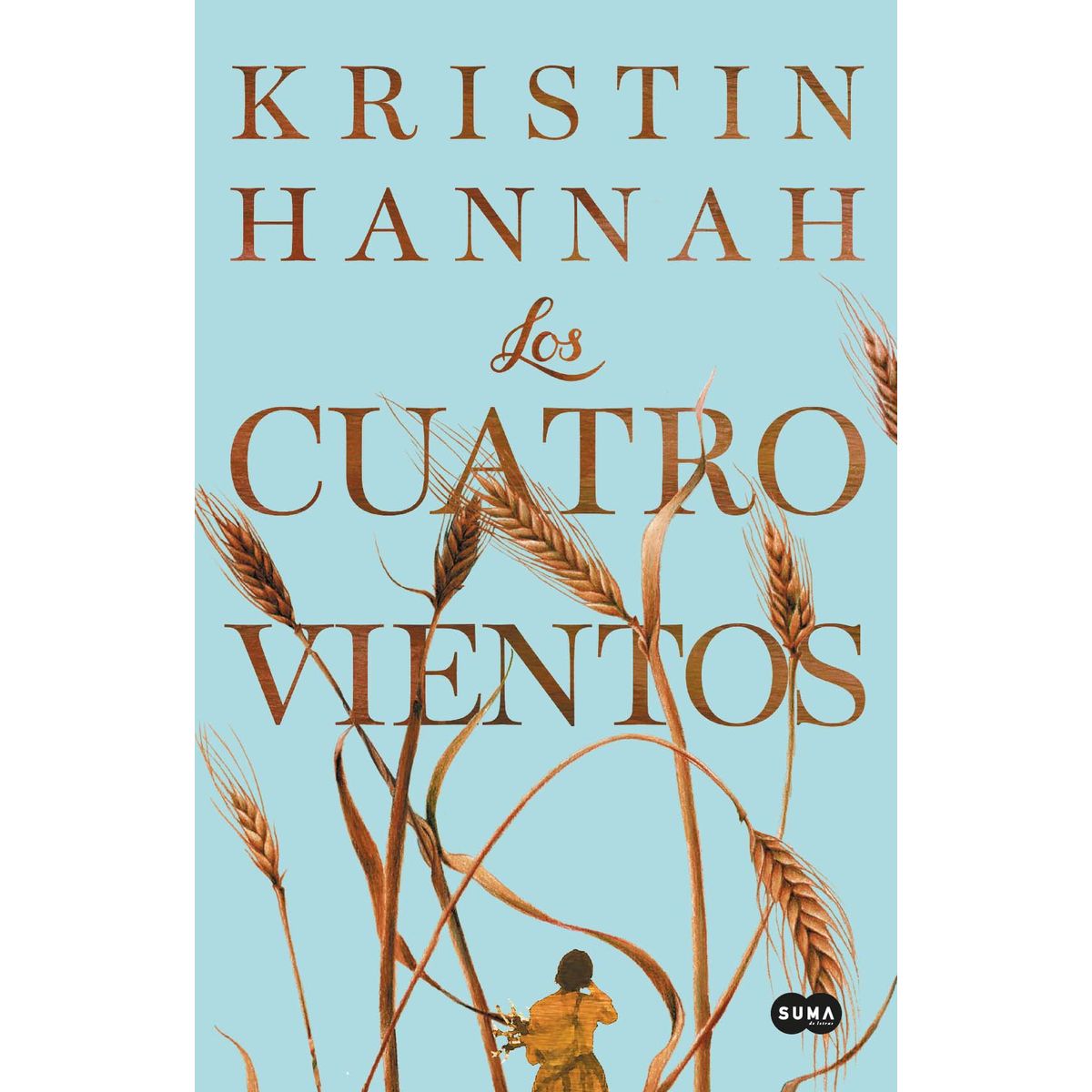 SUMA DE LETRAS - Libro Los cuatro vientos - Kristin Hannah