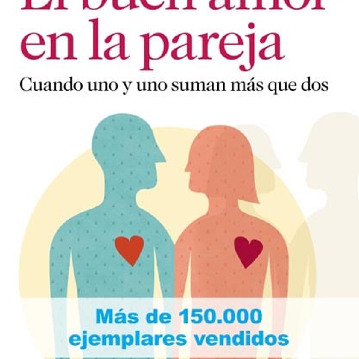 DESTINO - Libro El buen amor en la pareja - Joan Garriga