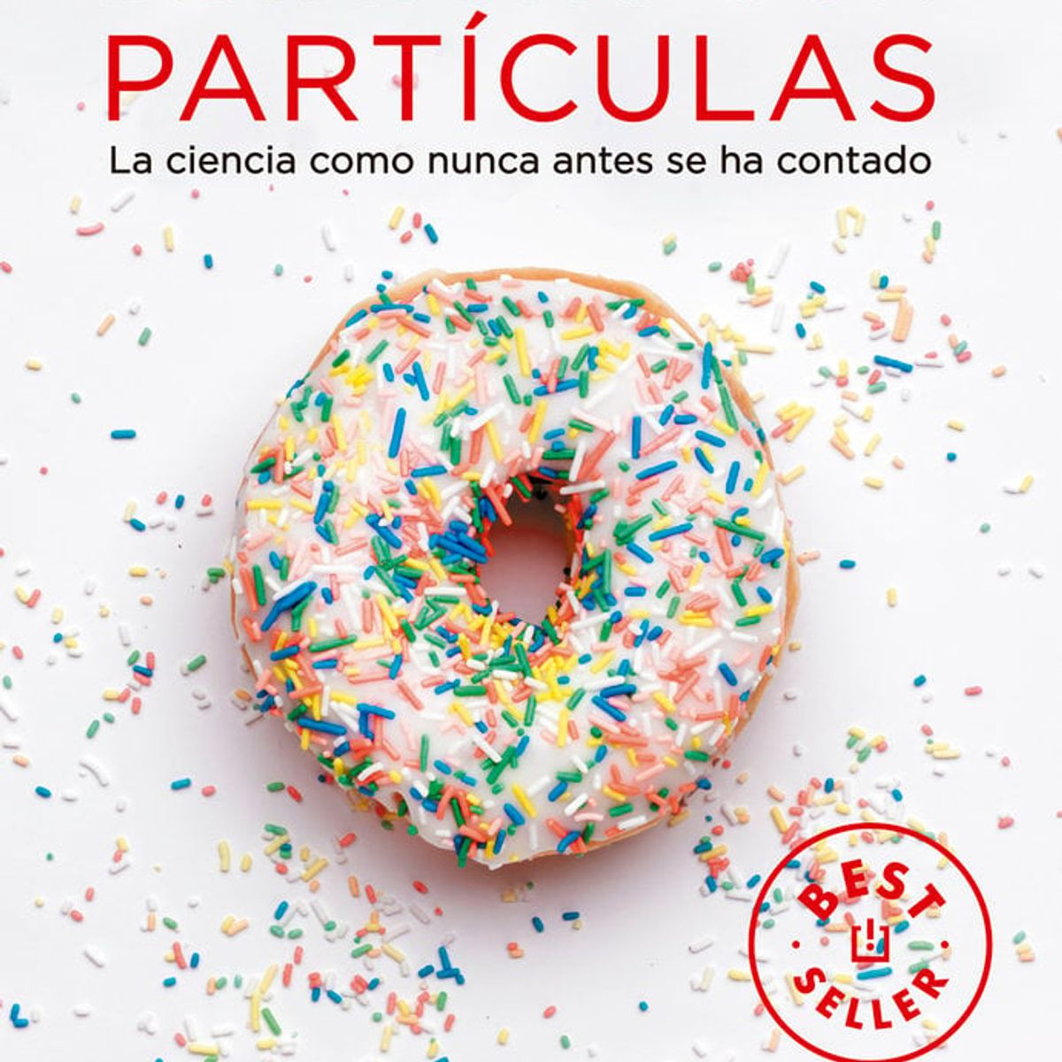 DEBOLSILLO - Libro Desayuno con particulas  - Sonia Fernández-Vidal