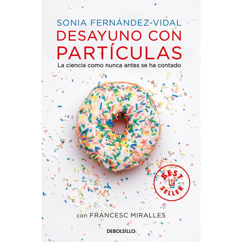 DEBOLSILLO - Libro Desayuno con particulas  - Sonia Fernández-Vidal