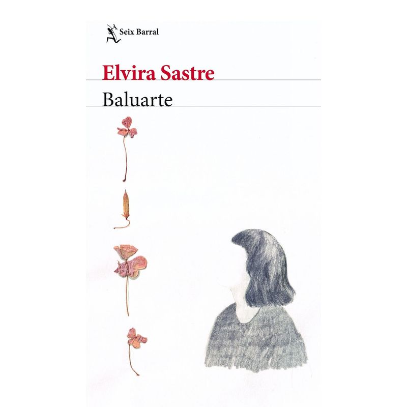 SEIX BARRAL - Libro Baluarte - Elvira Sastre