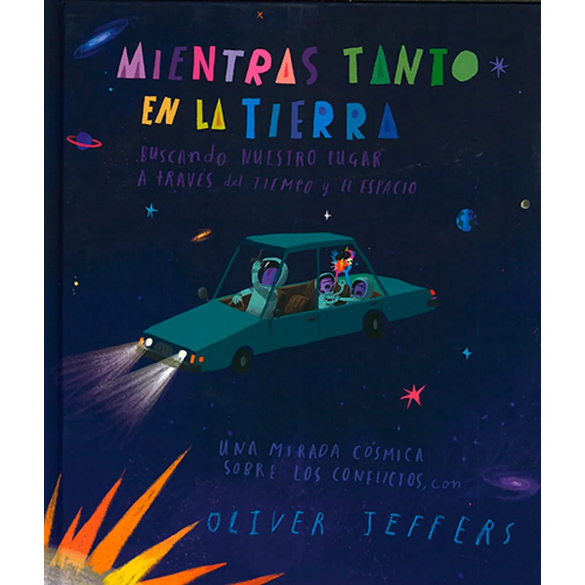 FONDO DE CULTURA ECONOMICA - Libro Mientras tanto en la tierra - Oliver Jeffers