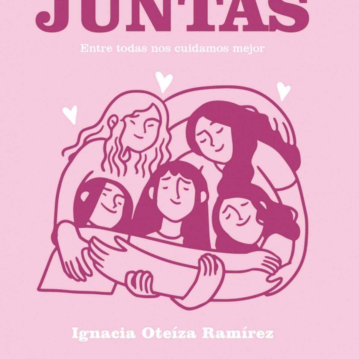 ALFAGUARA - Libro Juntas - María Ignacia Oteíza Ramírez