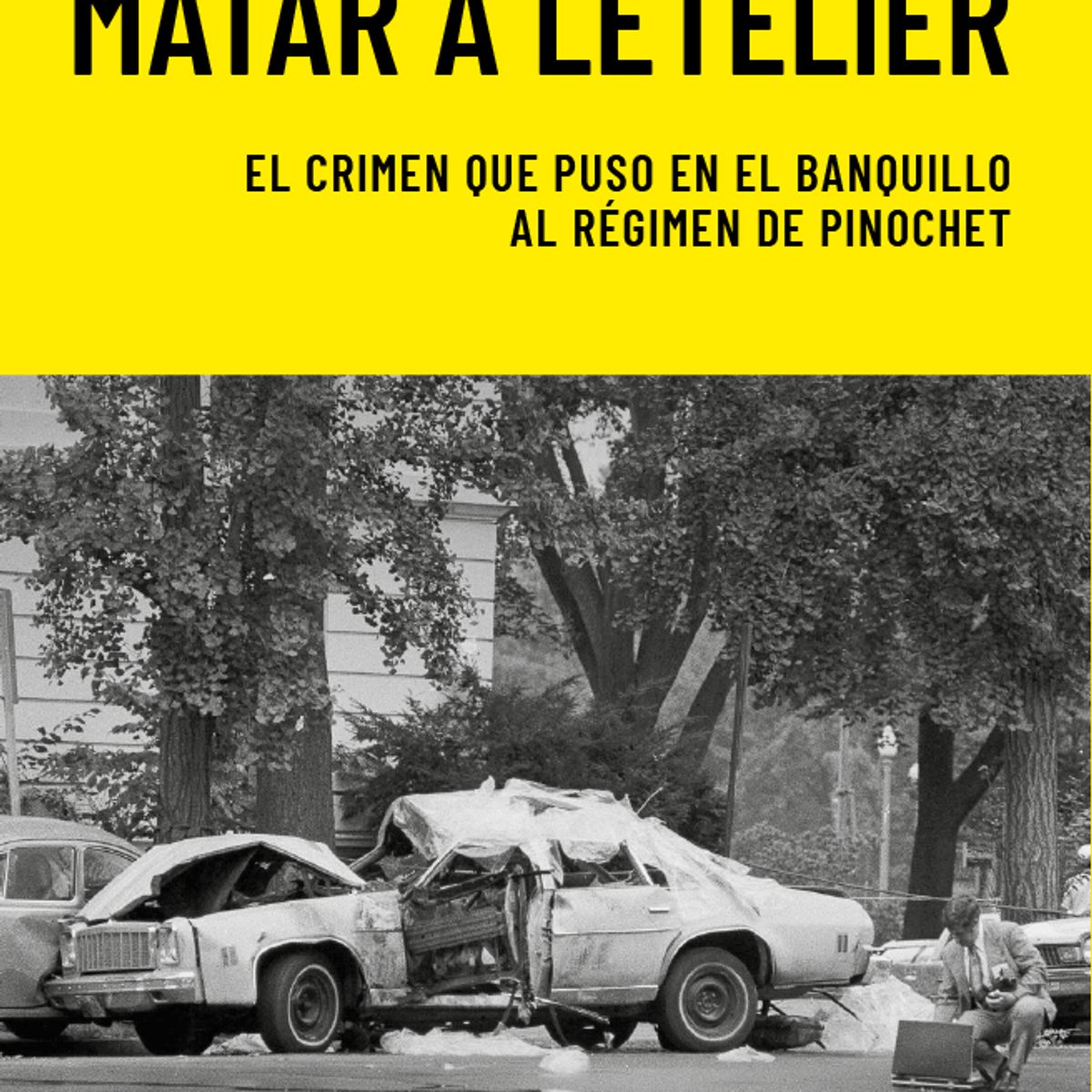 CATALONIA - Libro Matar a Letelier - Alan Mcpherson