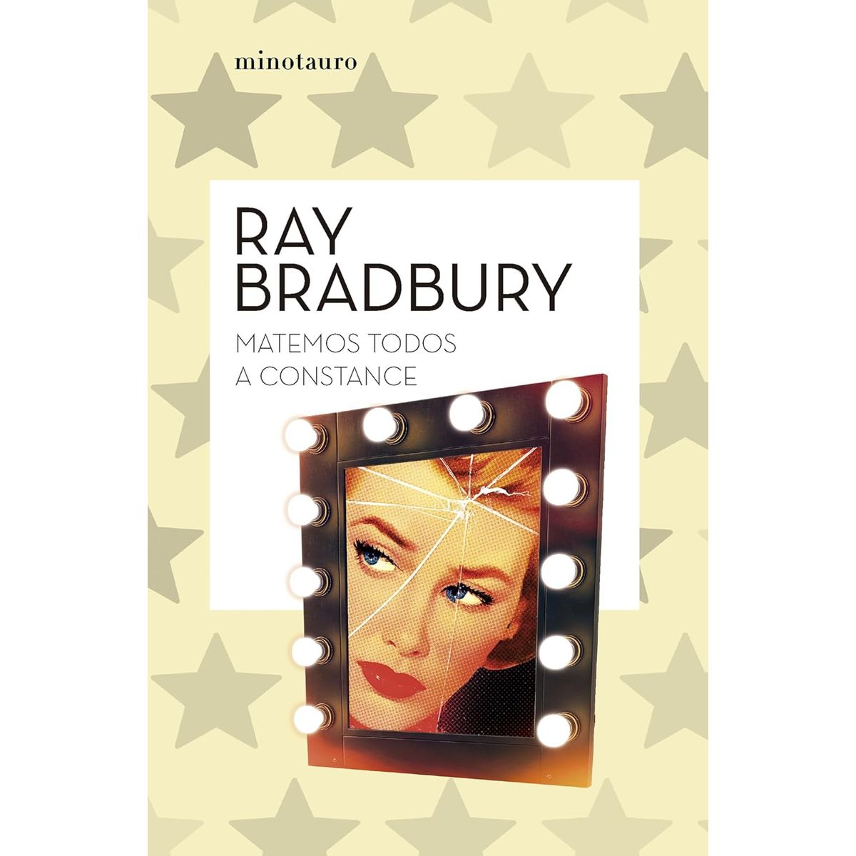 EDICIONES MINOTAURO - Libro Matemos todos a Constance - Ray Bradbury