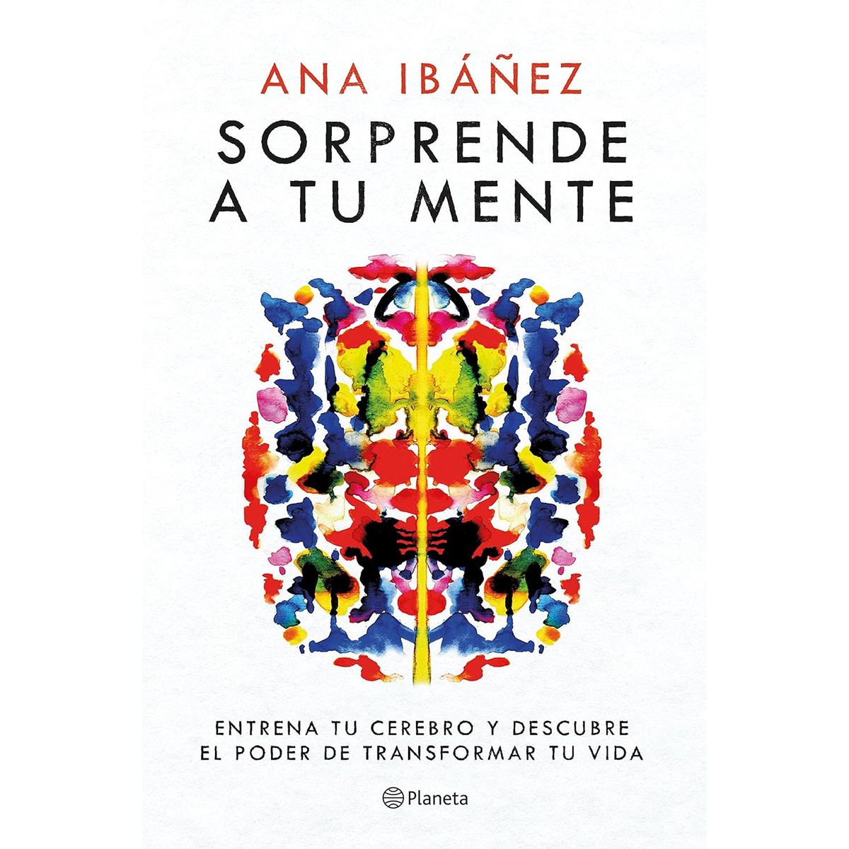 PLANETA - Libro Sorprende a tu mente - Ana Ibáñez
