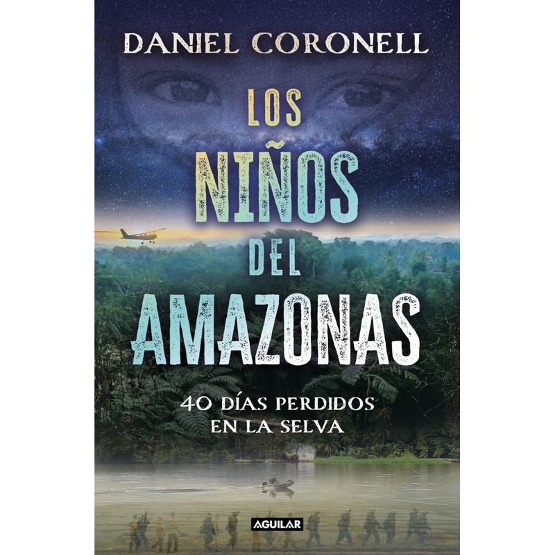 AGUILAR - Libro Los niños del amazonas - Daniel Coronell