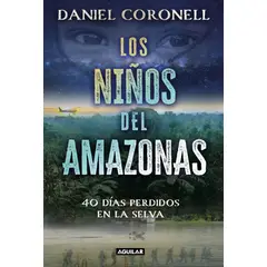 AGUILAR - Libro Los niños del amazonas - Daniel Coronell